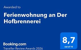 Ferienwohnung an Der Hofbrennerei